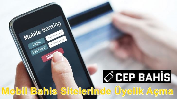 mobil bahis siteleri üyeliği